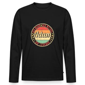 Adam Der Mann Der Mythos Die Legende - Männer Premium Bio Langarmshirt - Schwarz - Vorne - Nico (187cm)