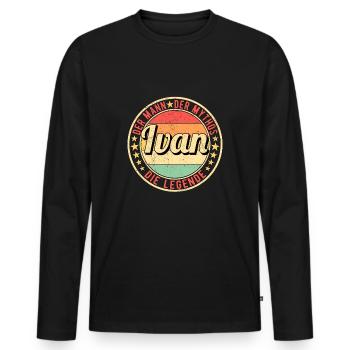 Ivan Der Mann Der Mythos Die Legende - Männer Premium Bio Langarmshirt - Schwarz - Vorne - Nico (187cm)