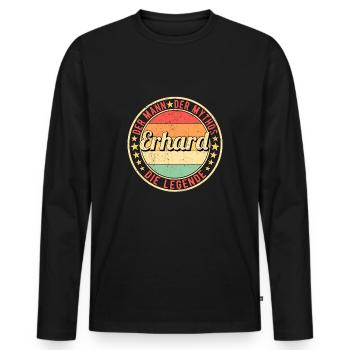 Erhard Der Mann Der Mythos Die Legende - Männer Premium Bio Langarmshirt - Schwarz - Vorne - Nico (187cm)