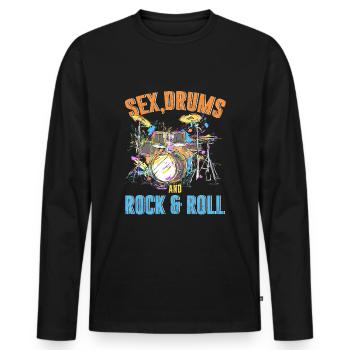 Drum Sex Drums And Rock And Roll - Men's Premium Organic Long Sleeve Shirt - black - Front - Nico (187cm)