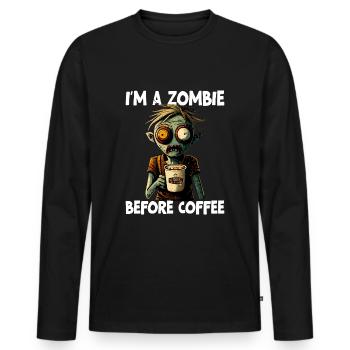 Ich bin ein Zombie vor dem Kaffee - Männer Premium Bio Langarmshirt - Schwarz - Vorne - Nico (187cm)