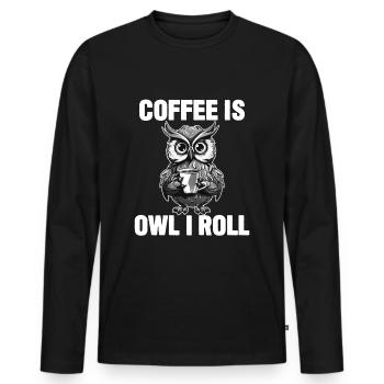 Kaffee ist Eule, die ich rolle - Männer Premium Bio Langarmshirt - Schwarz - Vorne - Nico (187cm)