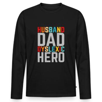 Dyslexia dyslexic father - Men's Premium Organic Long Sleeve Shirt - black - Front - Nico (187cm)