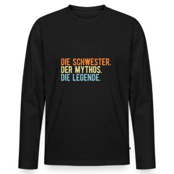 Die Schwester Mythos Legende Name Namensgeschenk - Männer Premium Bio Langarmshirt - Schwarz - Vorne - Nico (187cm)