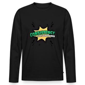 Consistency is my superpower trait - Men's Premium Organic Long Sleeve Shirt - black - Front - Nico (187cm)