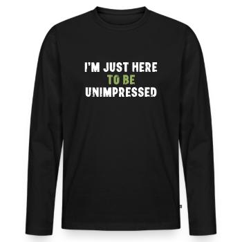 Je suis juste là pour être un sarcasme non impressionné - T-shirt manches longues Premium bio Homme - noir - Devant - Nico (187cm)
