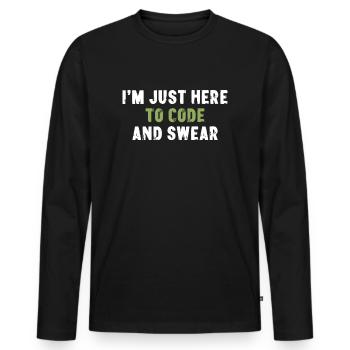 Je suis juste là pour coder et jurer en informatique - T-shirt manches longues Premium bio Homme - noir - Devant - Nico (187cm)