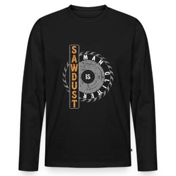 Sawdust Is Man Glitter Schreiner Holzarbeiter - Männer Premium Bio Langarmshirt - Schwarz - Vorne - Nico (187cm)