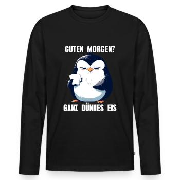 Guten Morgen Ganz Dünnes Eis Pinguin Kaffee - Männer Premium Bio Langarmshirt - Schwarz - Vorne - Nico (187cm)