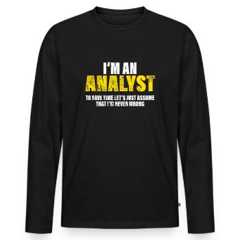 Analytiker Lustig Spruch Beruf Kollegen Geschenk - Männer Premium Bio Langarmshirt - Schwarz - Vorne - Nico (187cm)