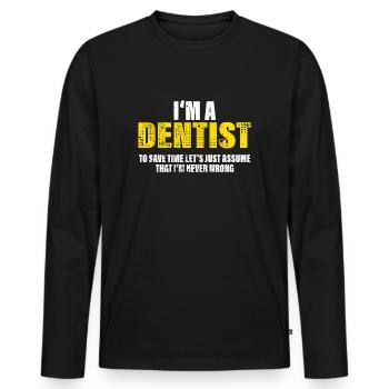 dentiste drôle dicton profession collègue cadeau - T-shirt manches longues Premium bio Homme - noir - Devant - Nico (187cm)