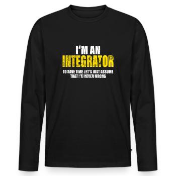 Integrator Lustig Spruch Beruf Kollegen Geschenk - Männer Premium Bio Langarmshirt - Schwarz - Vorne - Nico (187cm)