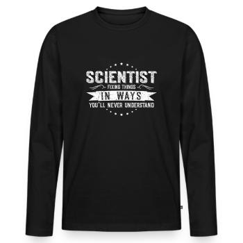 Scientist Colleagues Gift Profession Saying - Men's Premium Organic Long Sleeve Shirt - black - Front - Nico (187cm)