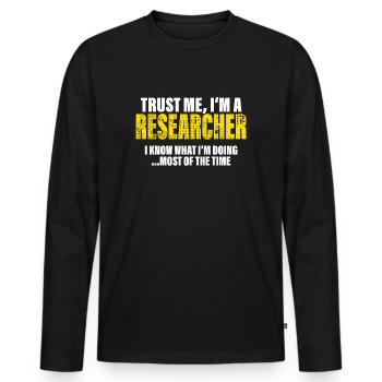 Trust Me I'm a Researcher Fellow Gift - Men's Premium Organic Long Sleeve Shirt - black - Front - Nico (187cm)