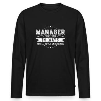 Manager Colleagues Gift Profession Saying Funny - Men's Premium Organic Long Sleeve Shirt - black - Front - Nico (187cm)