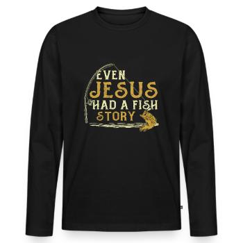 Angler Fishing Fishing Even Jesus Had A Fish Story - Men's Premium Organic Long Sleeve Shirt - black - Front - Nico (187cm)
