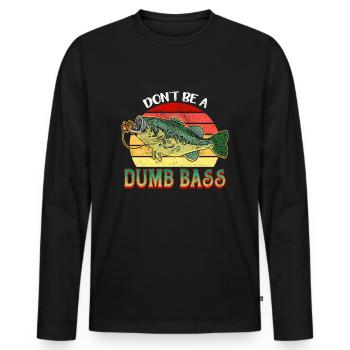 Angler Fischer Geschenkidee Don't Be A Dumb Bass - Männer Premium Bio Langarmshirt - Schwarz - Vorne - Nico (187cm)