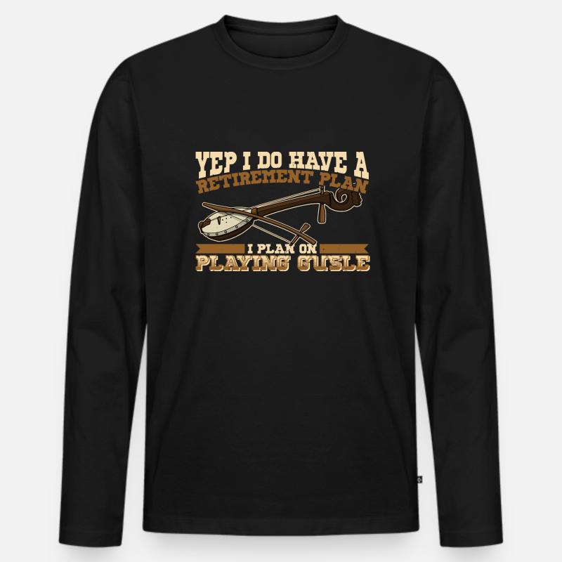 Yep I do I have a retirement plan Gusle - Männer Premium Bio Langarmshirt - Schwarz