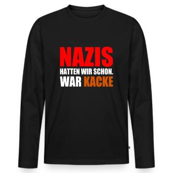 nazis hatten wir schon war kacke - Männer Premium Bio Langarmshirt - Schwarz - Vorne - Nico (187cm)