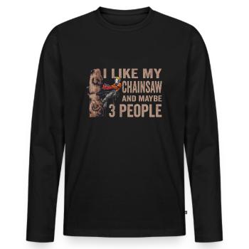 Motorsäge I Like My Chainsaw And Mabye 3 People - Männer Premium Bio Langarmshirt - Schwarz - Vorne - Nico (187cm)
