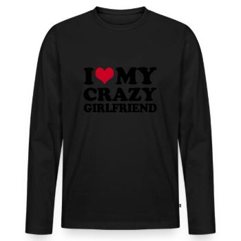 I Love My Crazy Girlfriend - Men's Premium Organic Long Sleeve Shirt - black - Front - Nico (187cm)