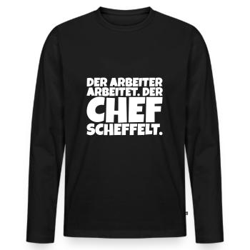 Der Arbeiter arbeitet. Der Chef scheffelt. - Männer Premium Bio Langarmshirt - Schwarz - Vorne - Nico (187cm)