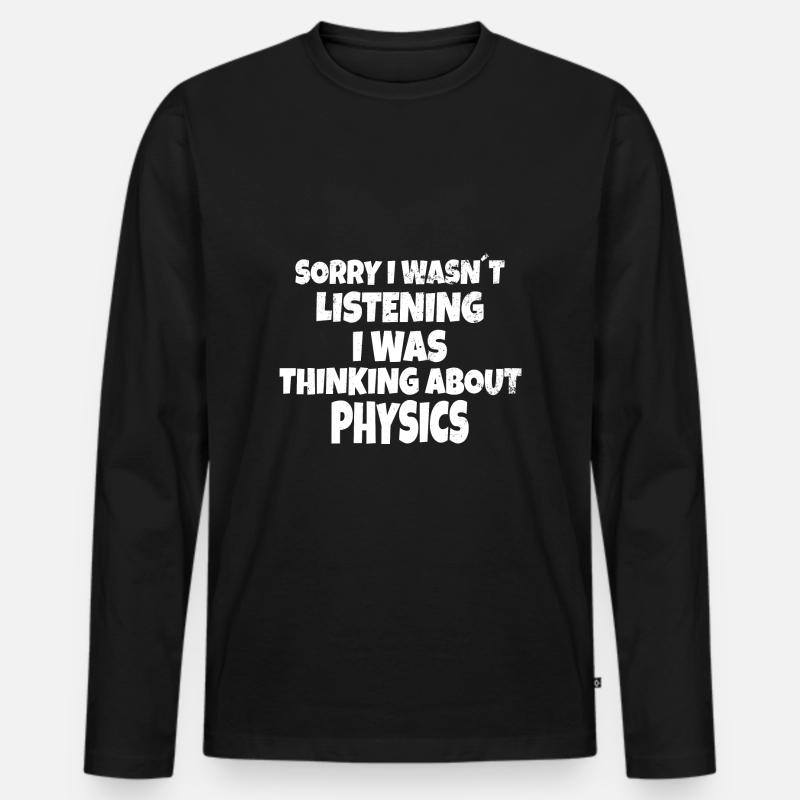 PHYSICS : thinking about physics - Men's Premium Organic Long Sleeve Shirt - black