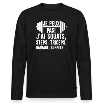Je Peux Pas J'Ai Squats Steps Triceps Burpees - T-shirt manches longues Premium bio Homme - noir - Devant - Nico (187cm)