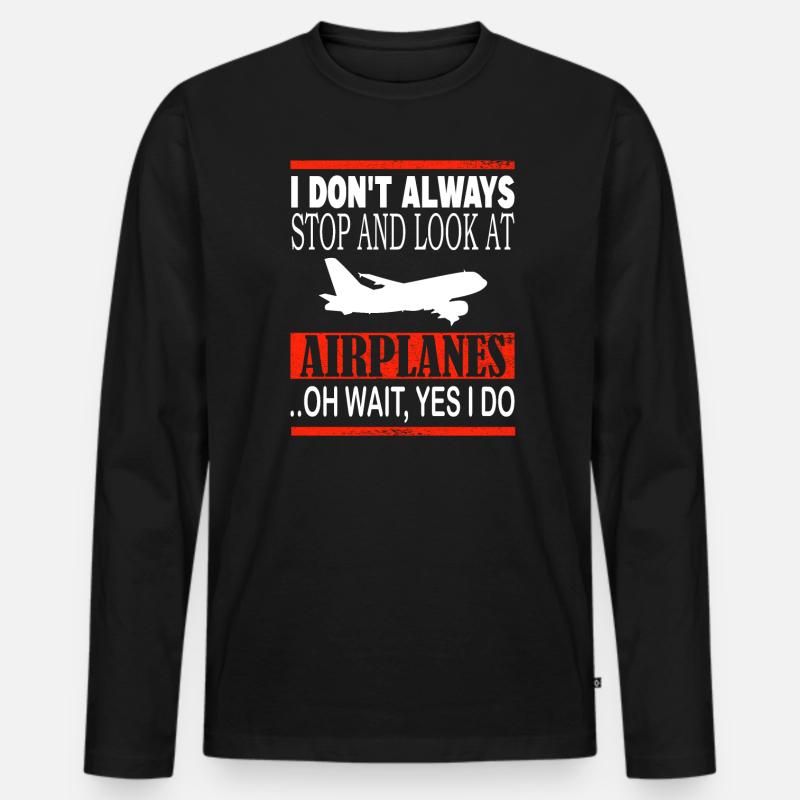 I don't always look at airplanes - Männer Premium Bio Langarmshirt - Schwarz
