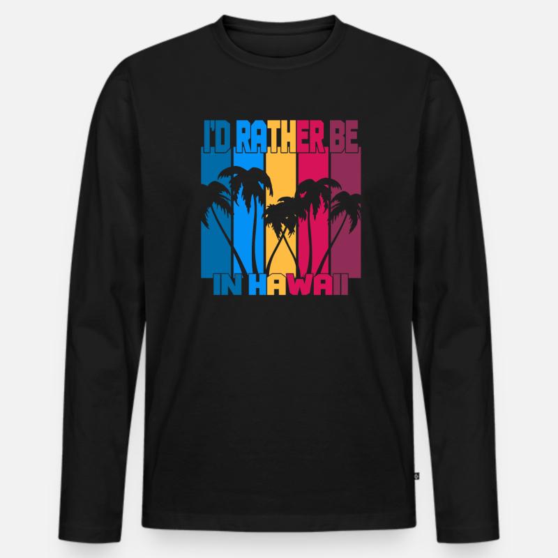 I'd rather be in Hawaii - Männer Premium Bio Langarmshirt - Schwarz
