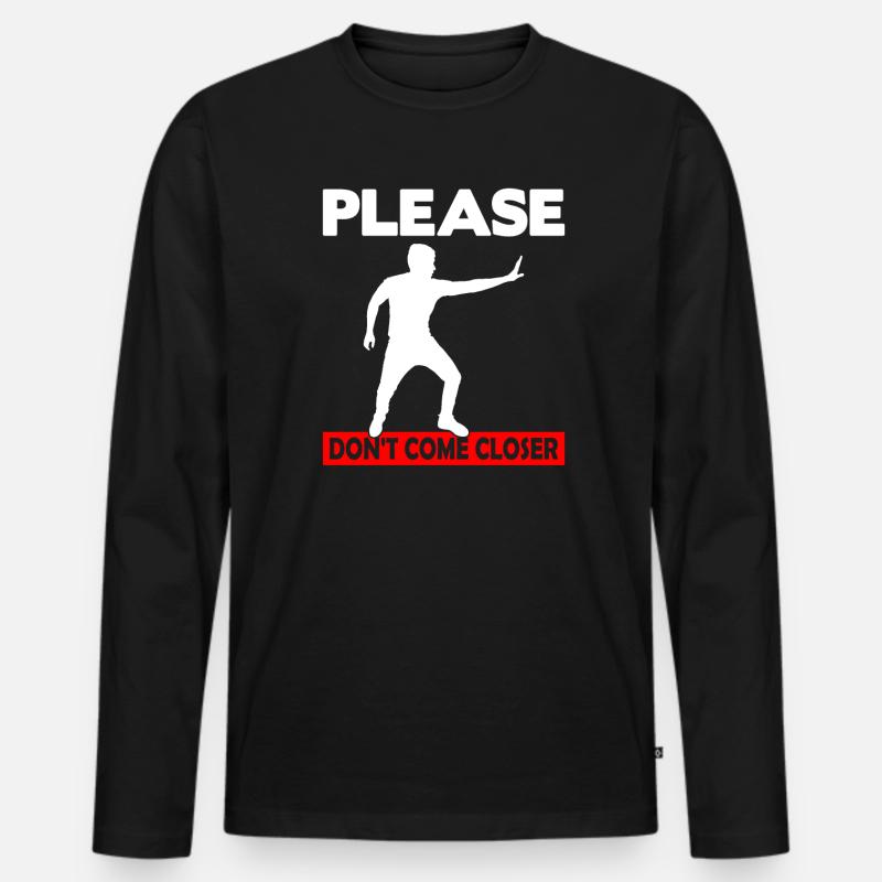 Please Don't come Closer - Männer Premium Bio Langarmshirt - Schwarz