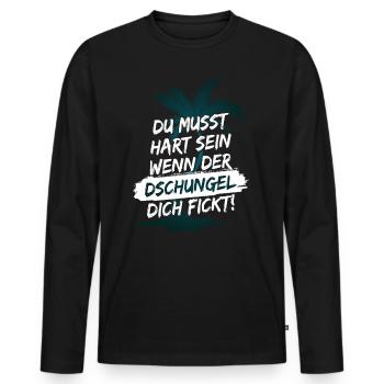 Du musst hart sein, wenn der Dschungel dich fickt! - Männer Premium Bio Langarmshirt - Schwarz - Vorne - Nico (187cm)