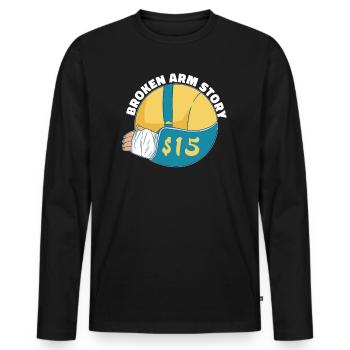 Gebrochener Arm Spruch - Fraktur Gipsarm - Männer Premium Bio Langarmshirt - Schwarz - Vorne - Nico (187cm)