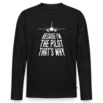 Parce que je suis le commandant de bord Pilot Flight Captain Flyer - T-shirt manches longues Premium bio Homme - noir - Devant - Nico (187cm)