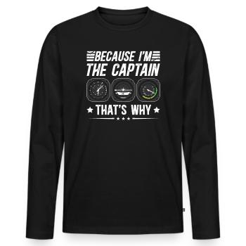 Because I'm the captain Pilot Flight Captain Flyer - Men's Premium Organic Long Sleeve Shirt - black - Front - Nico (187cm)