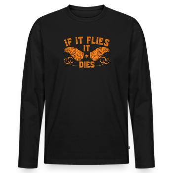 Bird hunting Topic: When it flies, it dies - Men's Premium Organic Long Sleeve Shirt - black - Front - Nico (187cm)