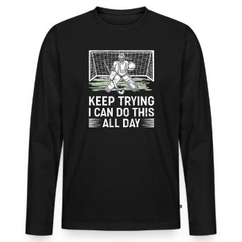 Field Hockey Goalie Hockey Goalie Saying - Men's Premium Organic Long Sleeve Shirt - black - Front - Nico (187cm)