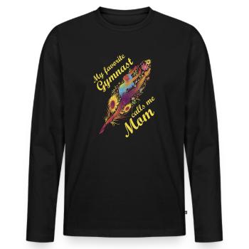 My favorite gymnast calls me Mama Gymnastics - Men's Premium Organic Long Sleeve Shirt - black - Front - Nico (187cm)