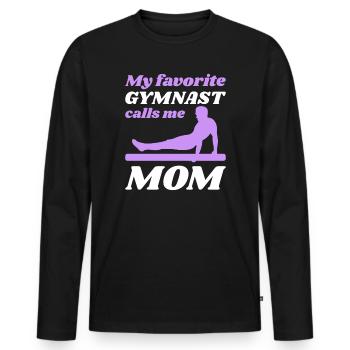 My favorite gymnast calls me Mama Gymnastics - Men's Premium Organic Long Sleeve Shirt - black - Front - Nico (187cm)