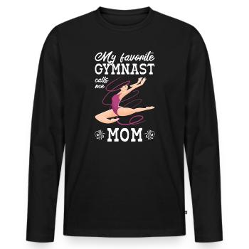 My favorite gymnast calls me Mama Gymnastics - Men's Premium Organic Long Sleeve Shirt - black - Front - Nico (187cm)