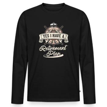 Sailing Retirement Plan Retired Sailor Sailboat - Men's Premium Organic Long Sleeve Shirt - black - Front - Nico (187cm)
