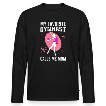 My favorite gymnast calls me Mama Gymnastics - Men's Premium Organic Long Sleeve Shirt - black - Front - Nico (187cm)