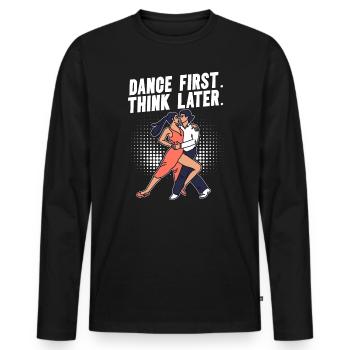 Danse d’abord penser plus tard Ballroom Couple Danse Danse - T-shirt manches longues Premium bio Homme - noir - Devant - Nico (187cm)