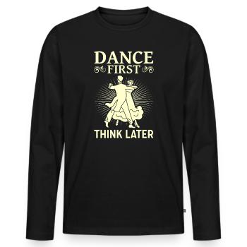 Danse d’abord penser plus tard Ballroom Couple Danse Danse - T-shirt manches longues Premium bio Homme - noir - Devant - Nico (187cm)