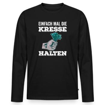 Einfach Mal die Kresse Halten Gartenlust Gärtner - Männer Premium Bio Langarmshirt - Schwarz - Vorne - Nico (187cm)