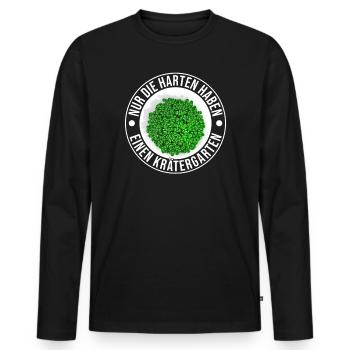 Die Harten Haben Kräutergarten Gartenarbeit - Männer Premium Bio Langarmshirt - Schwarz - Vorne - Nico (187cm)