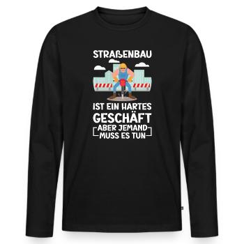 Straßenbau Ist Ein Hartes Geschäft Straßenbauer - Männer Premium Bio Langarmshirt - Schwarz - Vorne - Nico (187cm)