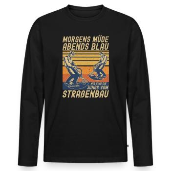 Morgens Müde Abends Blau Straßenbau - Männer Premium Bio Langarmshirt - Schwarz - Vorne - Nico (187cm)