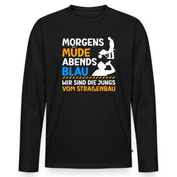Morgens Müde Abends Blau Straßenbau - Männer Premium Bio Langarmshirt - Schwarz - Vorne - Nico (187cm)