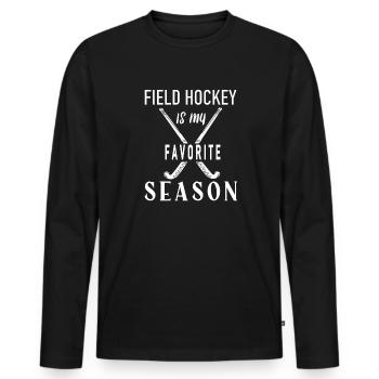 Field hockey is my favorite season indoor hockey - Men's Premium Organic Long Sleeve Shirt - black - Front - Nico (187cm)